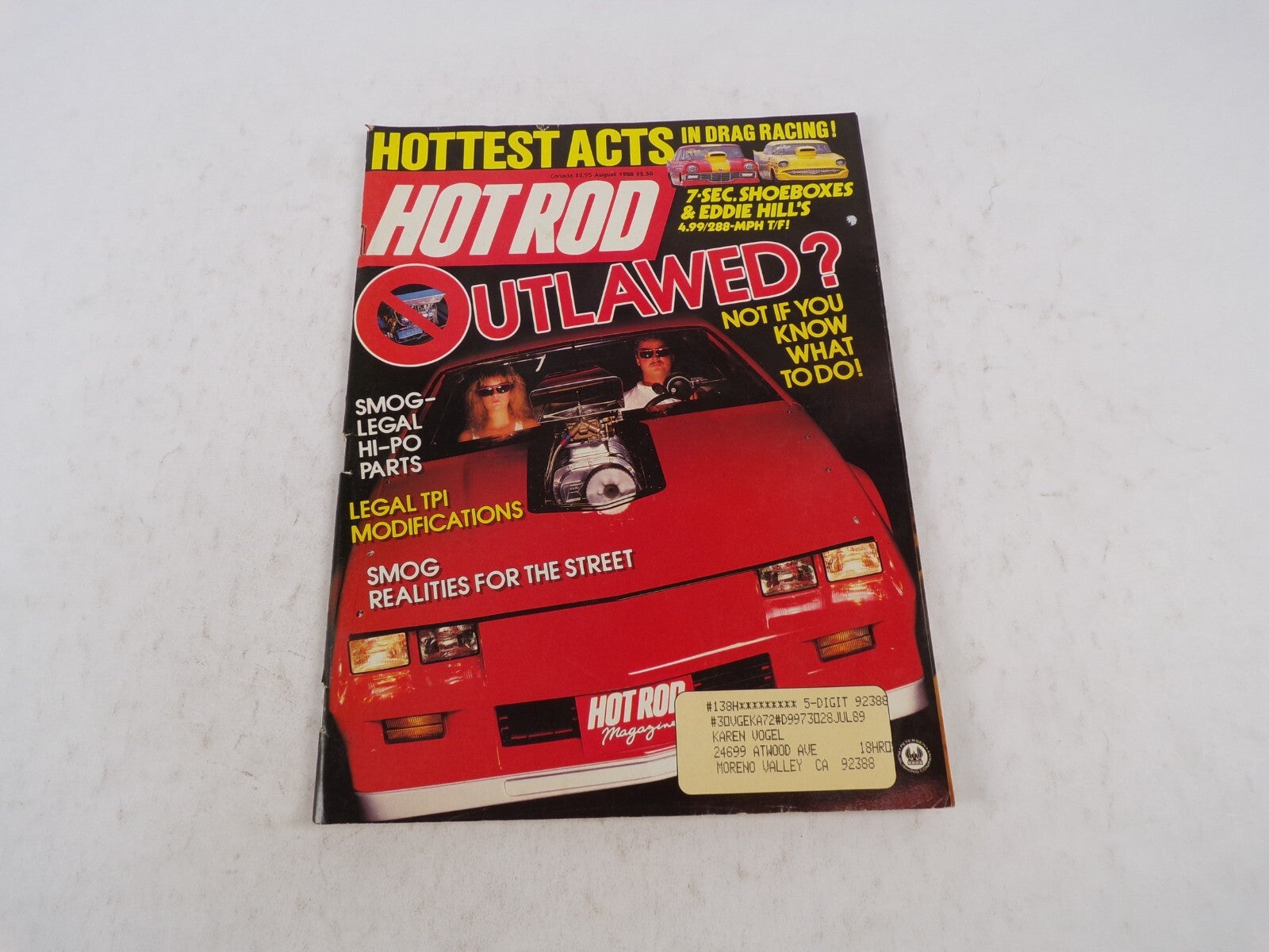 July 1989 Hot Rodding Magazine Utlawed? Hottest Acts In Drag Racing! Not If You