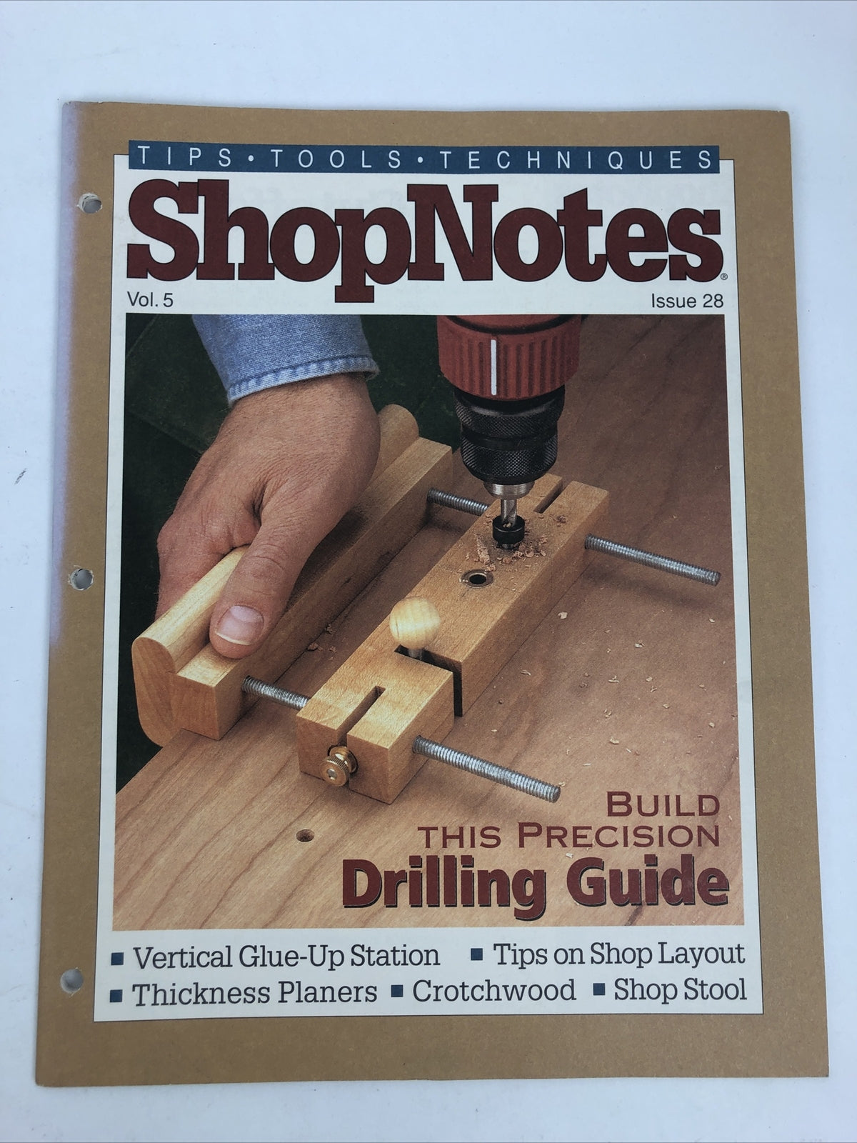 Shop Notes Vol. 5  Issue. 28 Woodworking Techniques Precision Drilling Guide