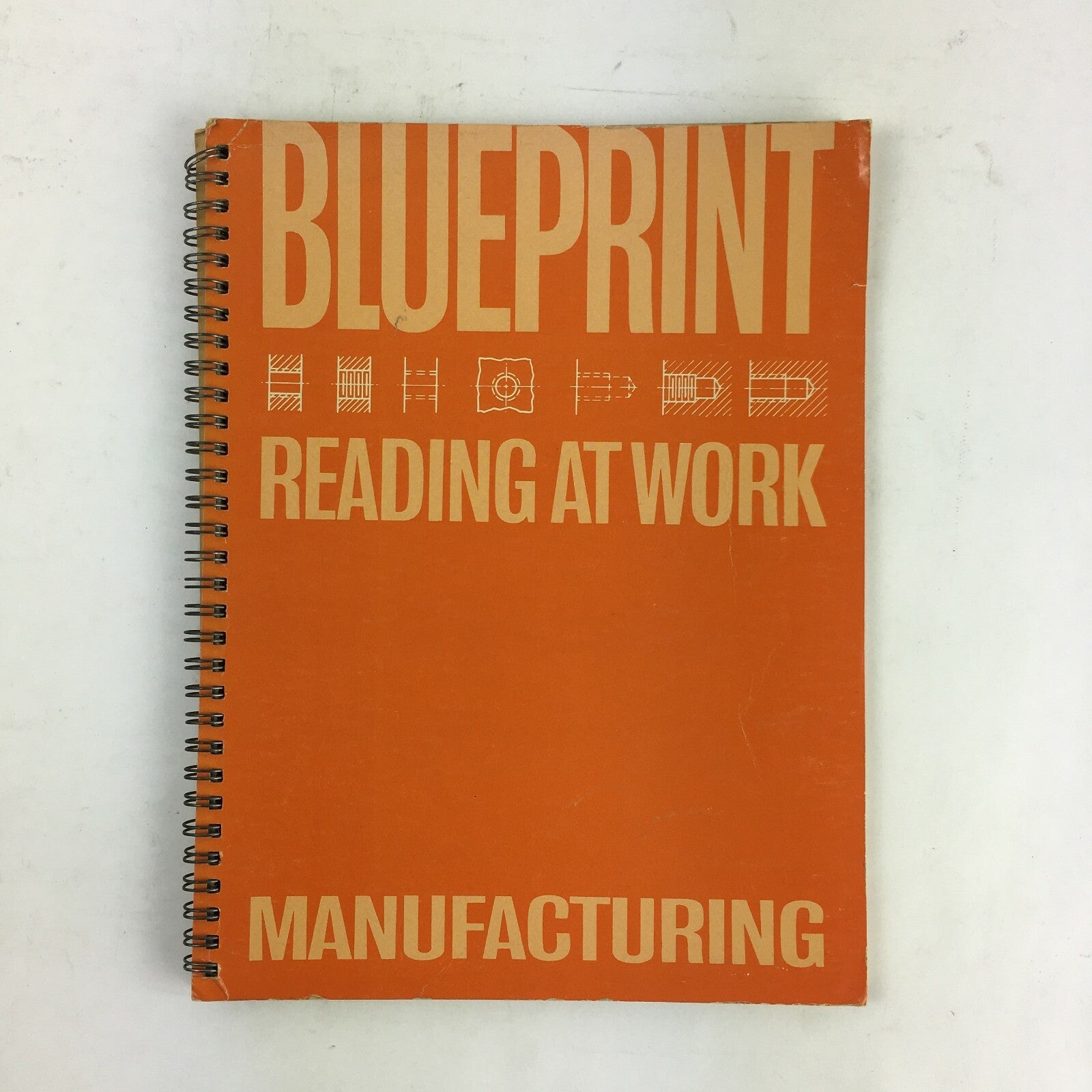 Blueprint Reading At Work Manufacturing William W.Rogers Paul L.Welton