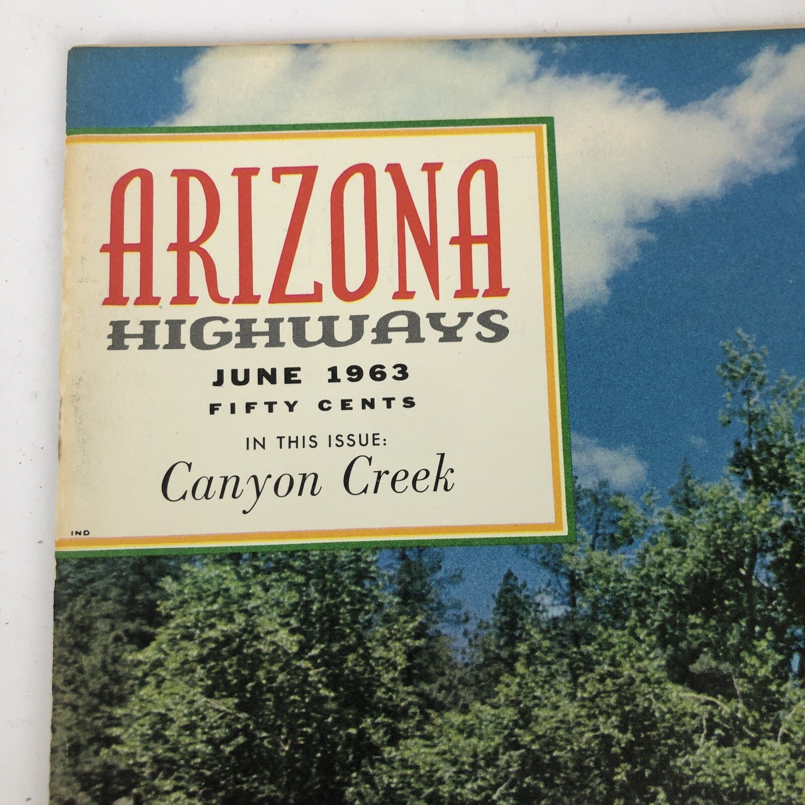 Vintage ARIZONA HIGHWAYS Magazine - June  1963 Featuring Canyon Creek * VGC *