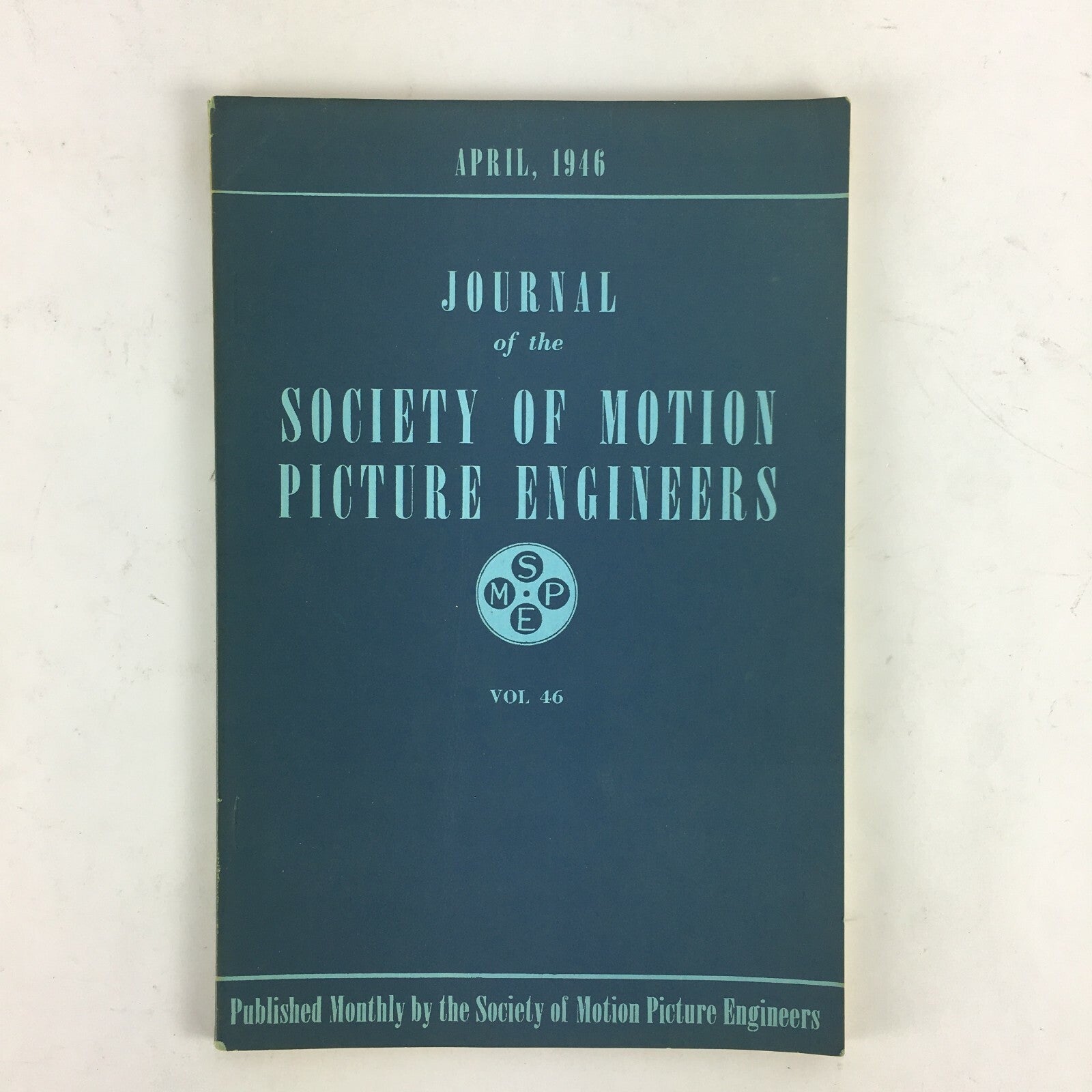 April 1946 Journal of the Society of Motion Picture Engineers Magazine Vol 46