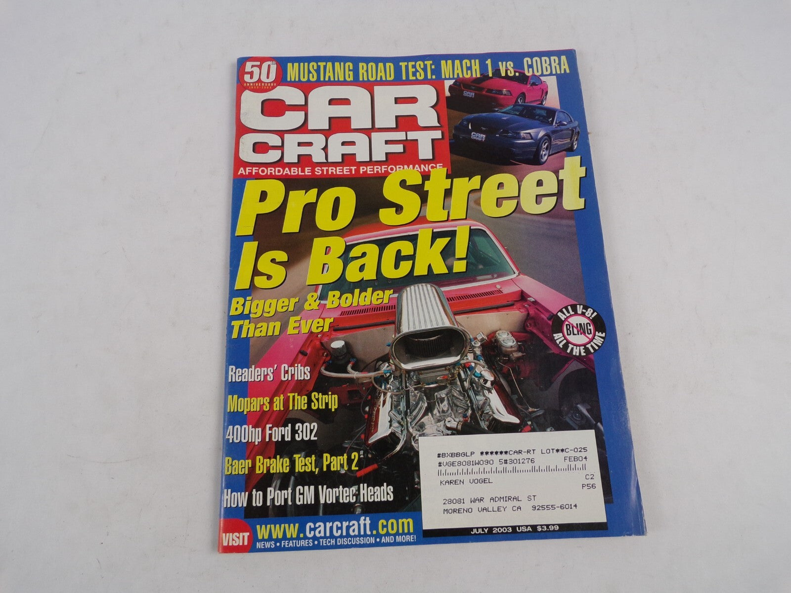 July  2003 Car Craft Pro Street Is Back Bigger & Bolder Than Ever 400hp Ford 302