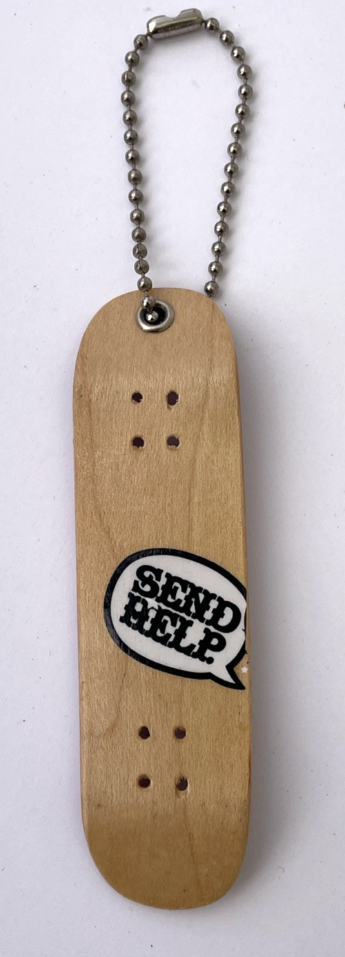 Todd Bratrud SEND HELP Skateboarding TECH DECK Keychain Folk Art Piece OOAK