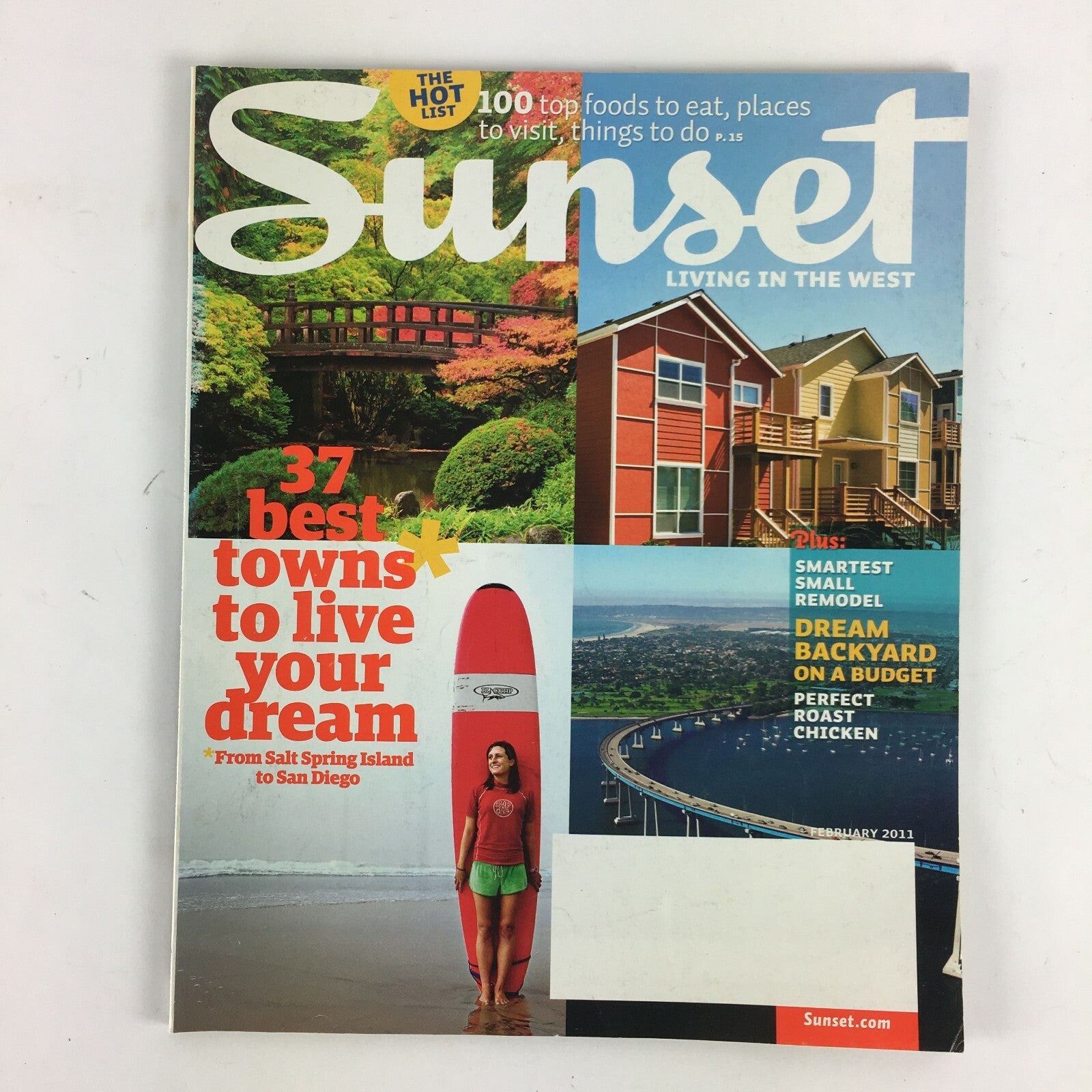 February 2011 Sunset Magazine 37 Best towns to live your Dream Dream Backyard