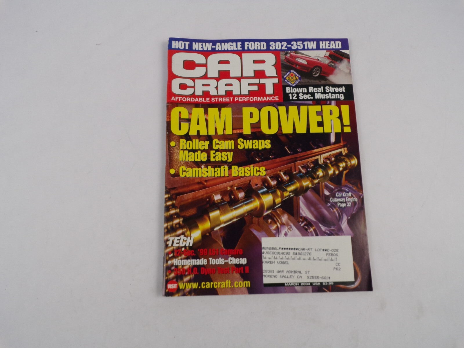 March 2004 Car Craft CAM Power! Roller Cam Swaps Made Easy Camshaft Basics Hot