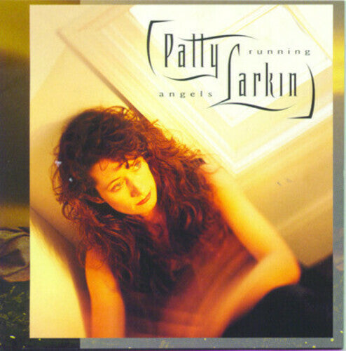 3 x Patty Larkin CD LOT - Strangers World - Angels  Running - Perishable Fruit L