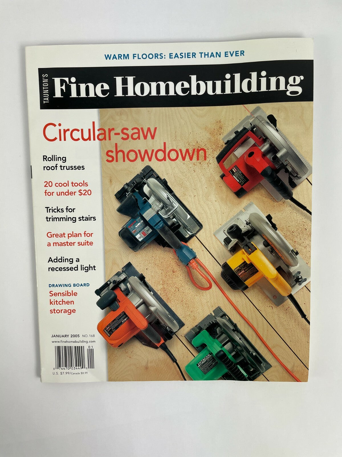 January 2005 Fine Homebuilding Magazine Warm Floors  Circular-Saw Showdown #A
