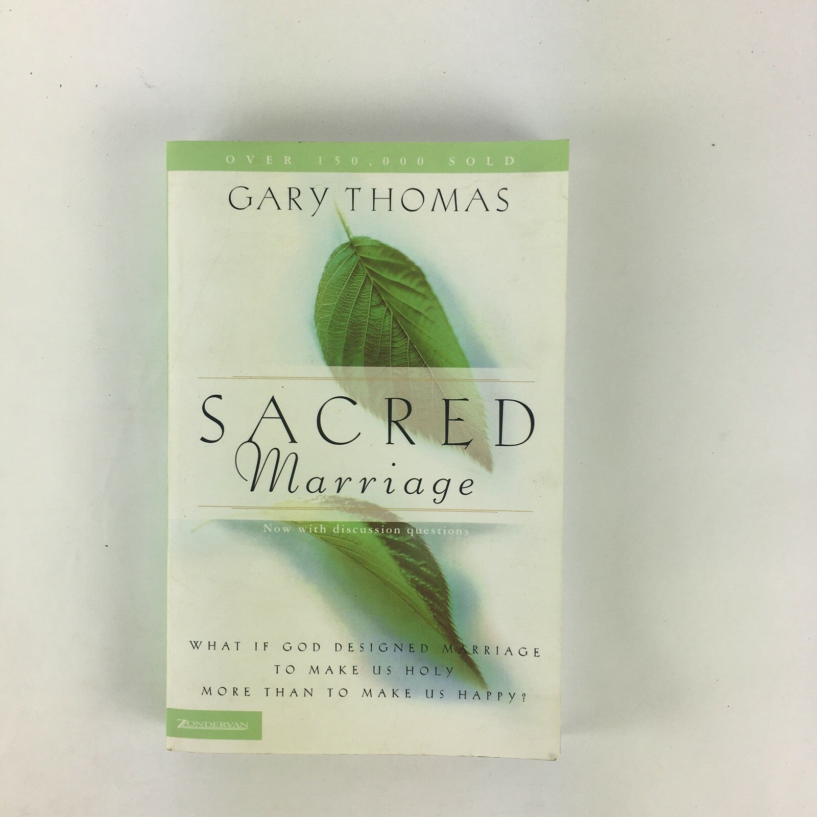 Gary Thomas Sacred Marriage Now with discussion questions