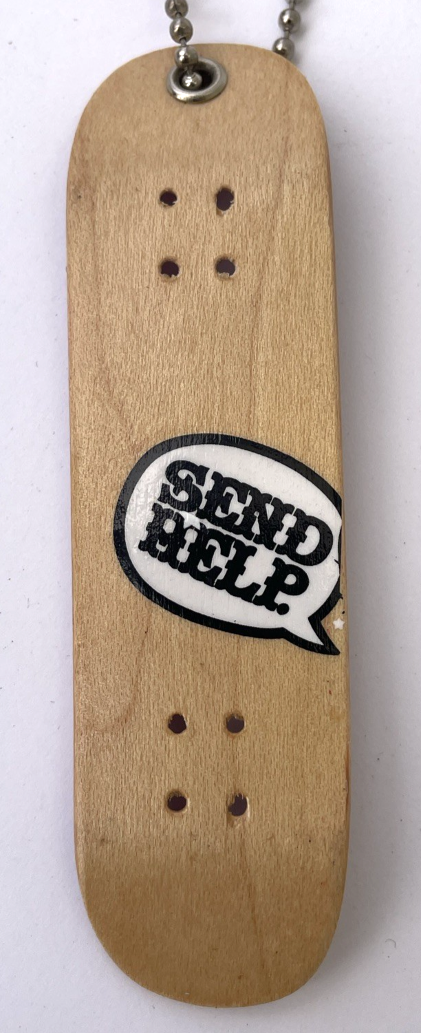 Todd Bratrud SEND HELP Skateboarding TECH DECK Keychain Folk Art Piece OOAK