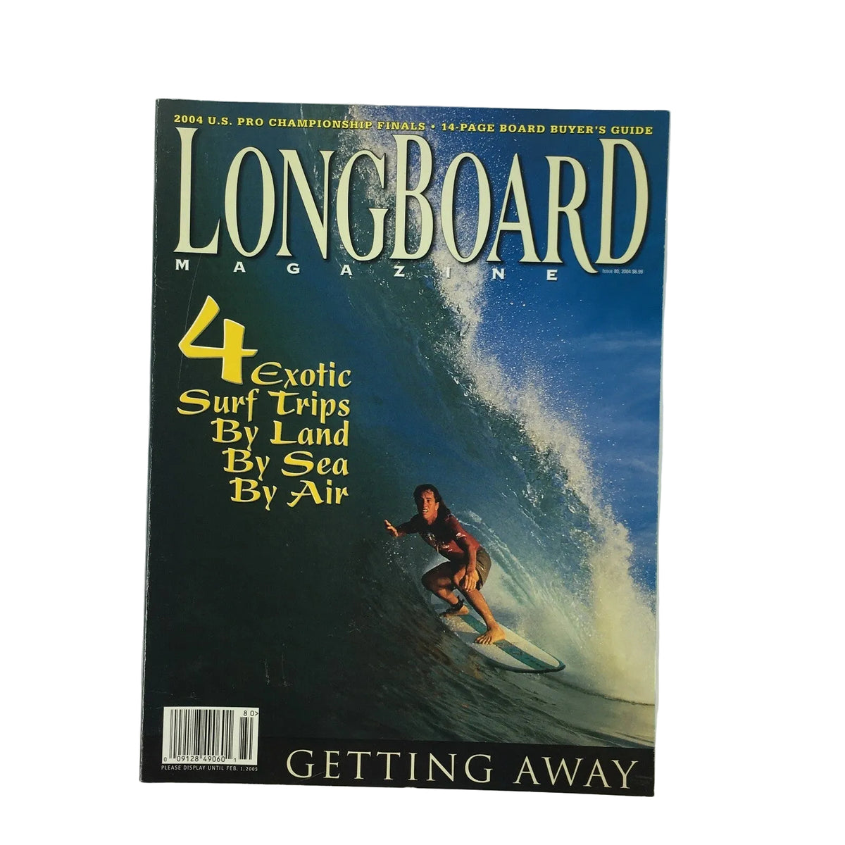 February 2004 Longboard Magazine Getting Away 4 Exotic Surftrips By Land,Sea,Air