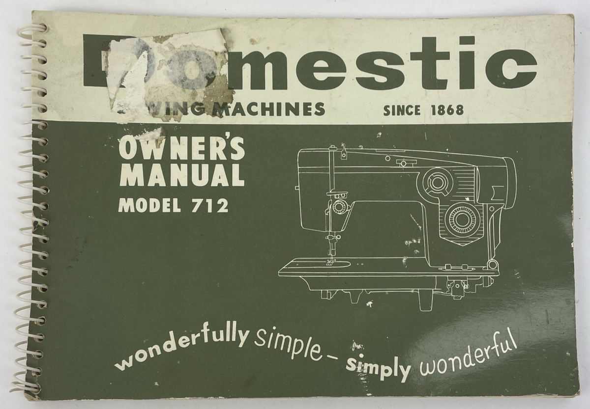 OEM Domestic Model 712 Sewing Machine Owners Instruction Manual - ORIGINAL COPY