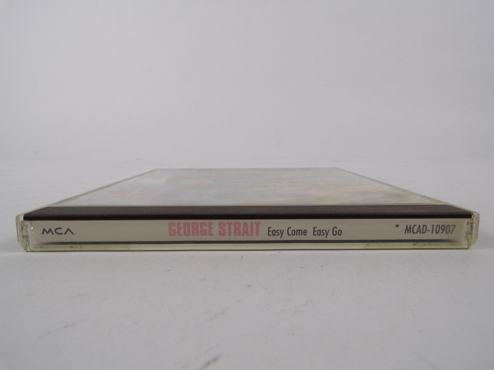 George Strait Easy Come Easy Go Stay Out Of My Arms Just Loom At Me CD#16