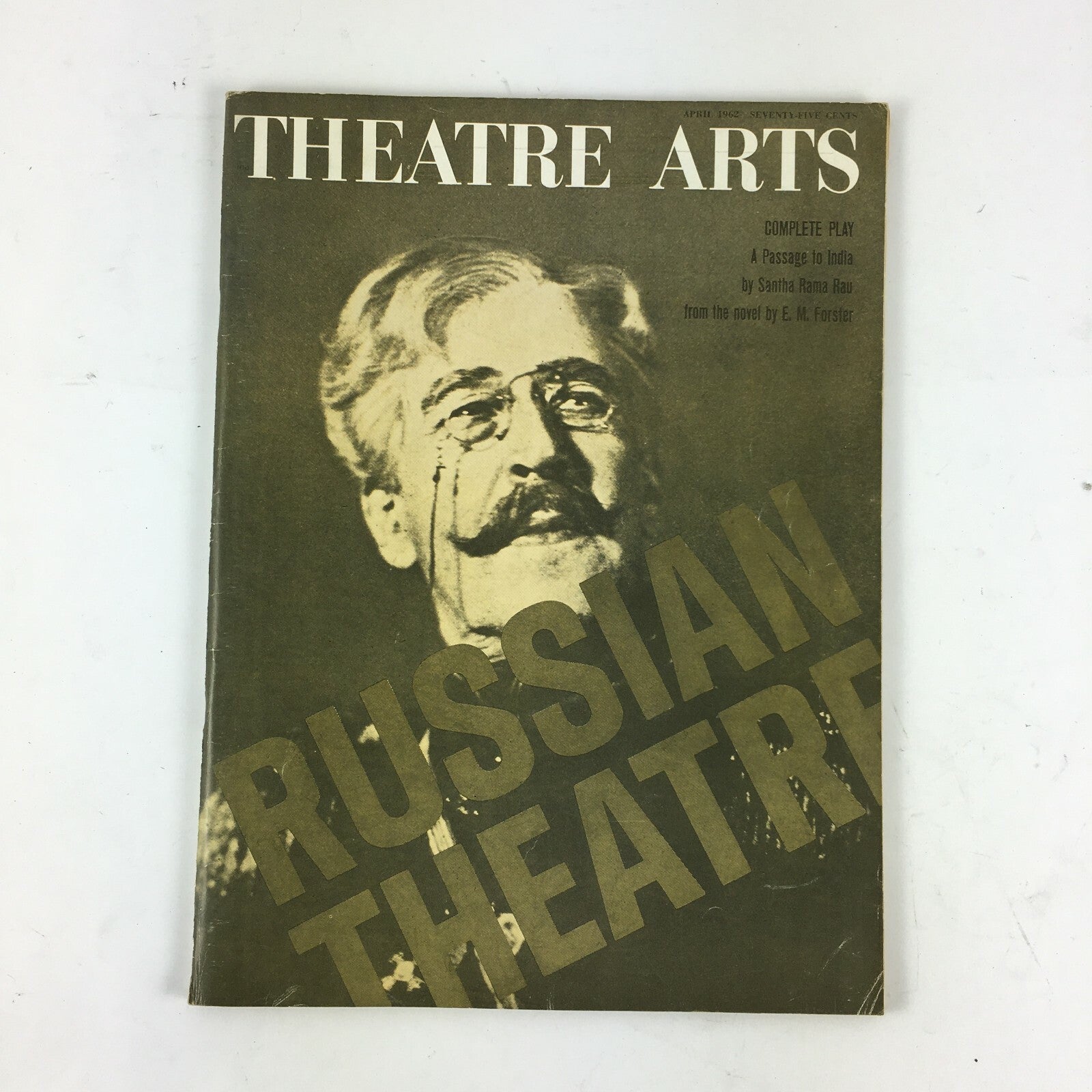 April 1962 Theatre Arts Magazine A Passage to India by SanthaRama Rau EM.Forster