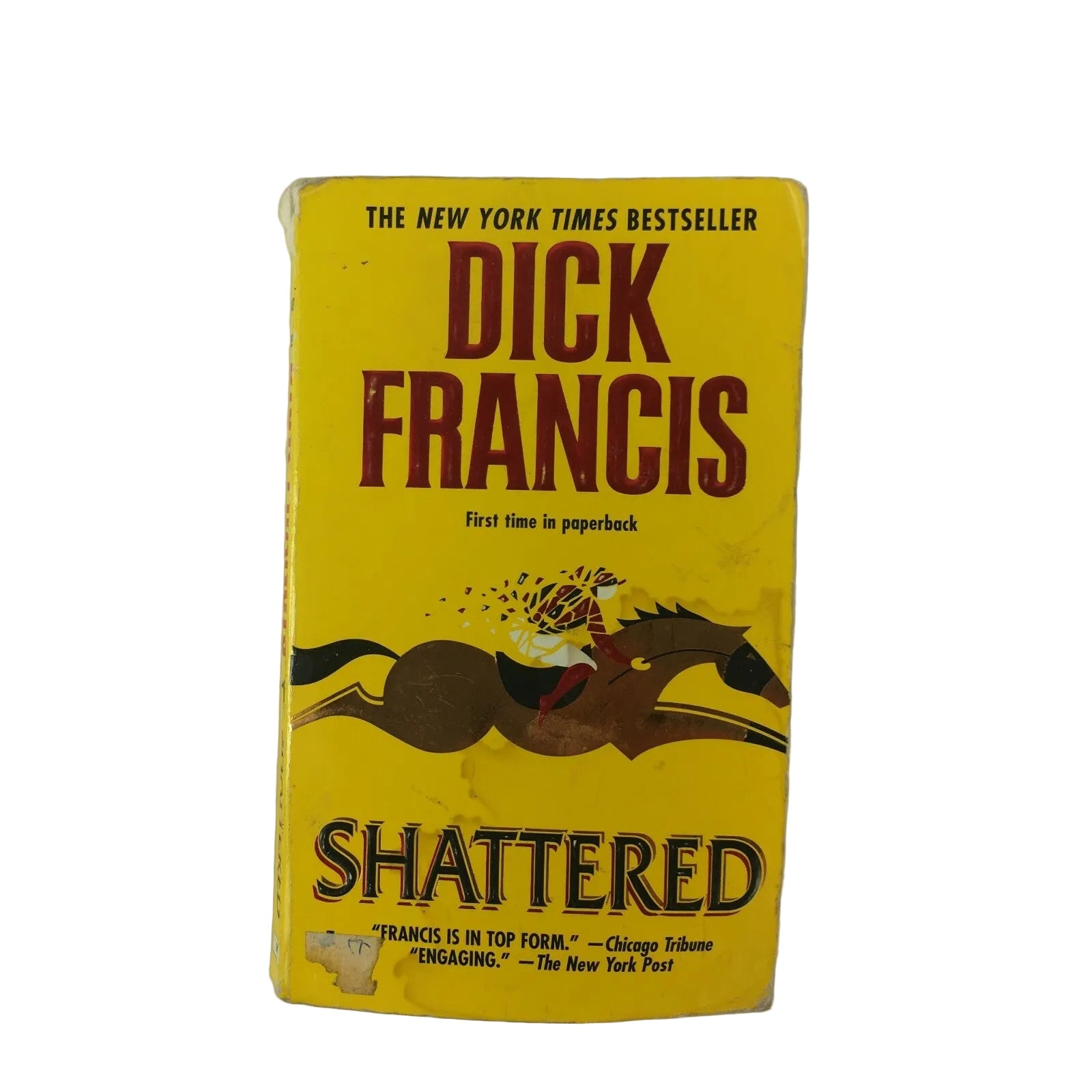 Dick Francis Shattered Francis is in Top Form Chicago Tribune