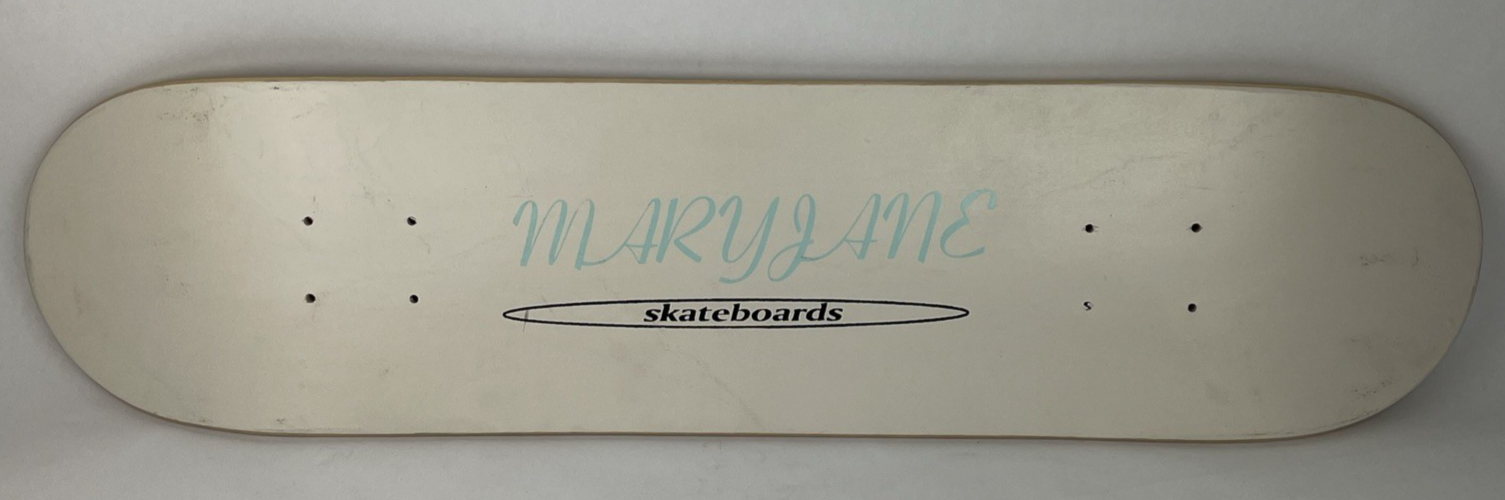 MARYJANE Mary Jane Skateboards Skateboard Deck 7.5” x 31” Circa 1996