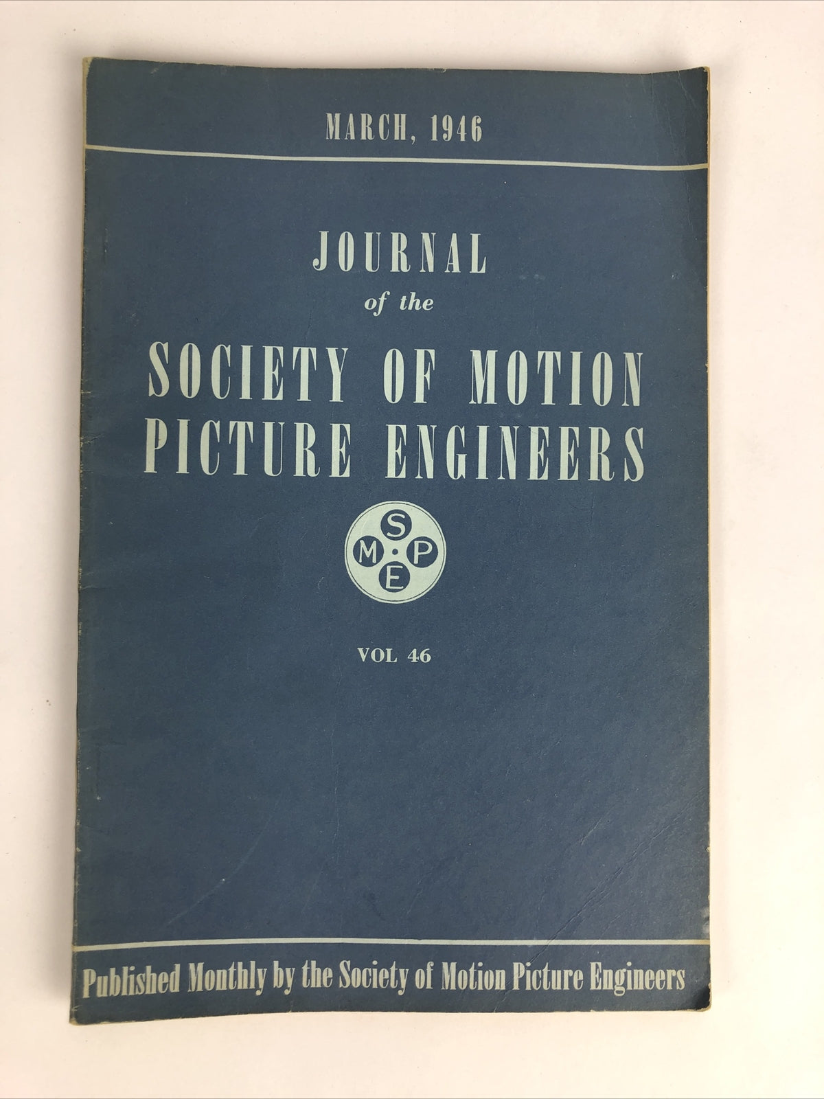 SMPE Journal Of The Society Of Motion Picture Engineers March 1946 VOL 46 No 3