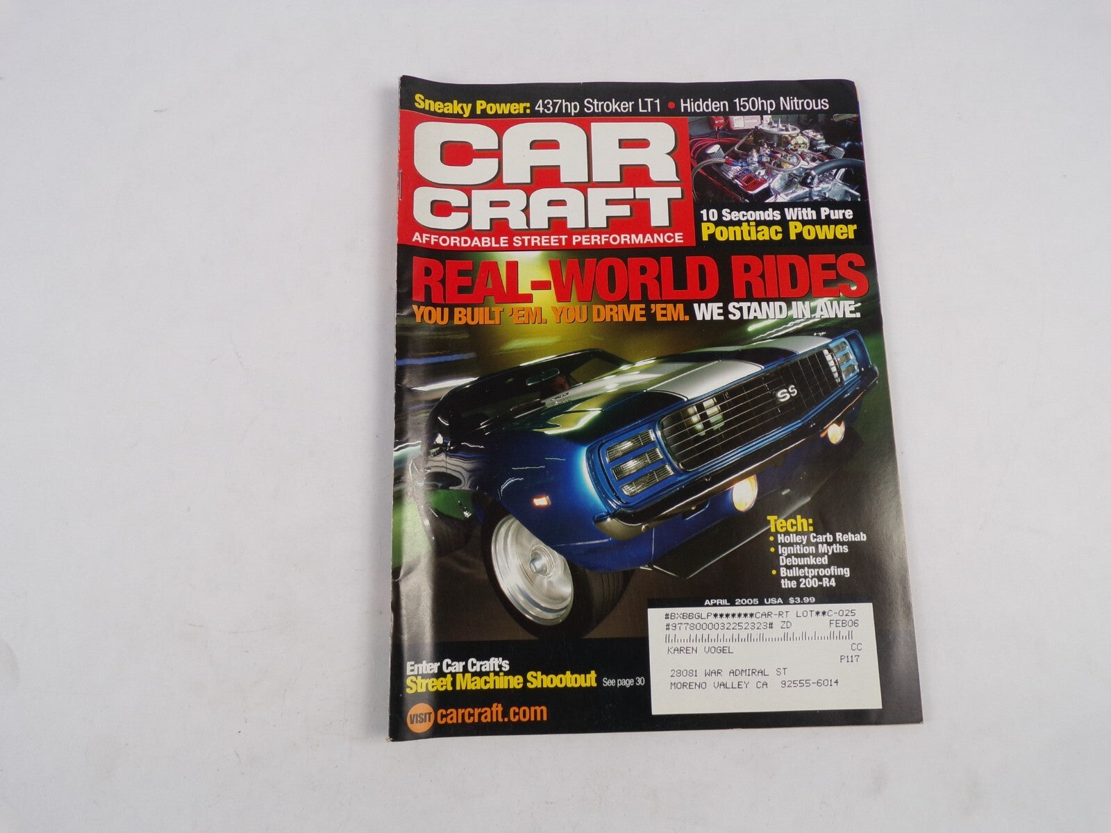 April 2005 Car Craft Real-World Rides You Built 'EM. You Drive 'EM. We Stand In