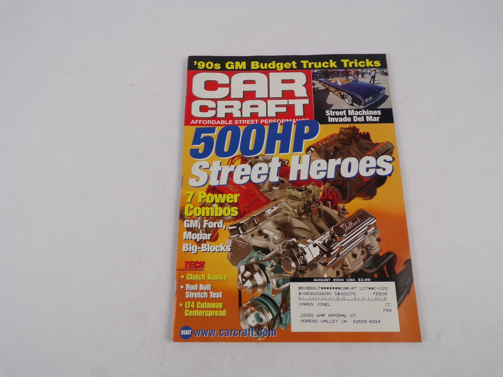August 2004 Car Craft 500HP Street Heroes '90s GM Budget Truck Tricks Street Mac