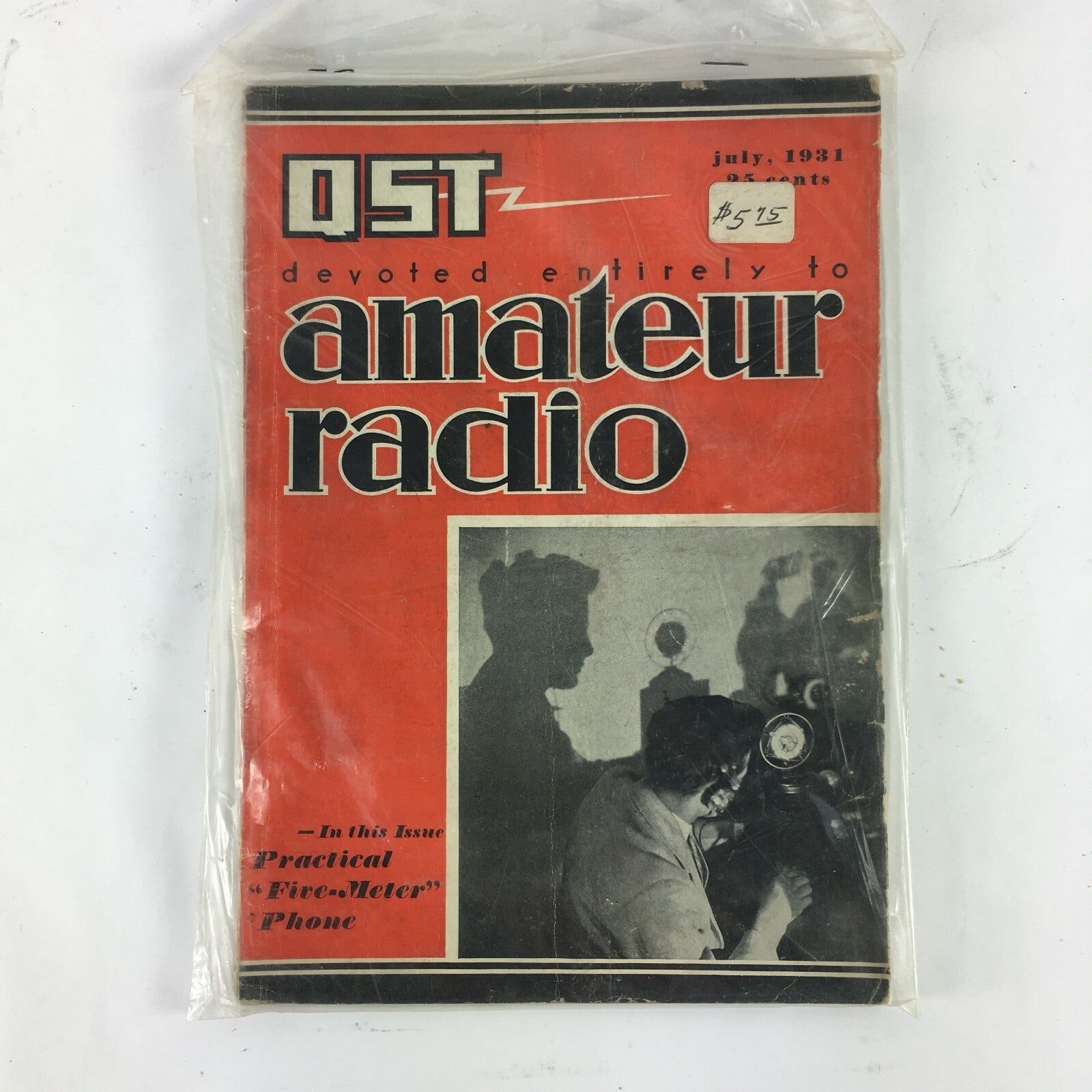 July 1931 QST Amateur Radio Magazine In this Issue Pratical Five Meter Phone