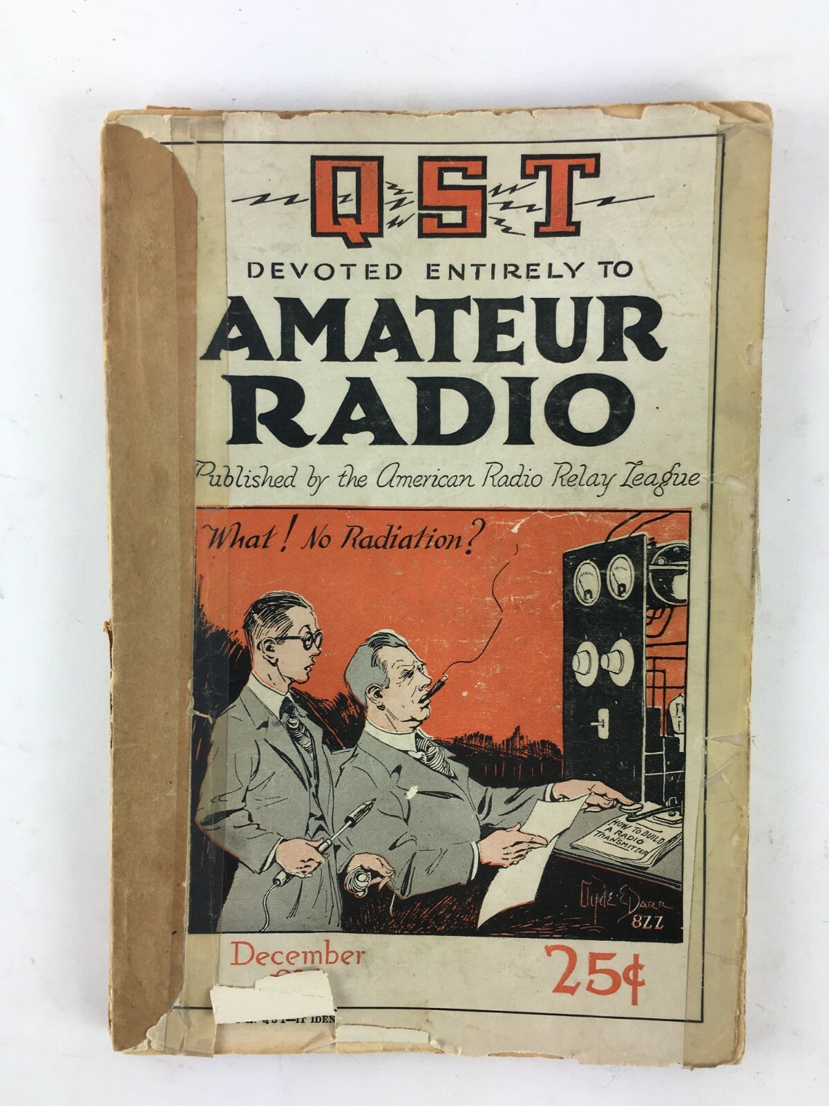 December  QST devoted entirely to Amateur Radio Magazine What ! No Radiation ?