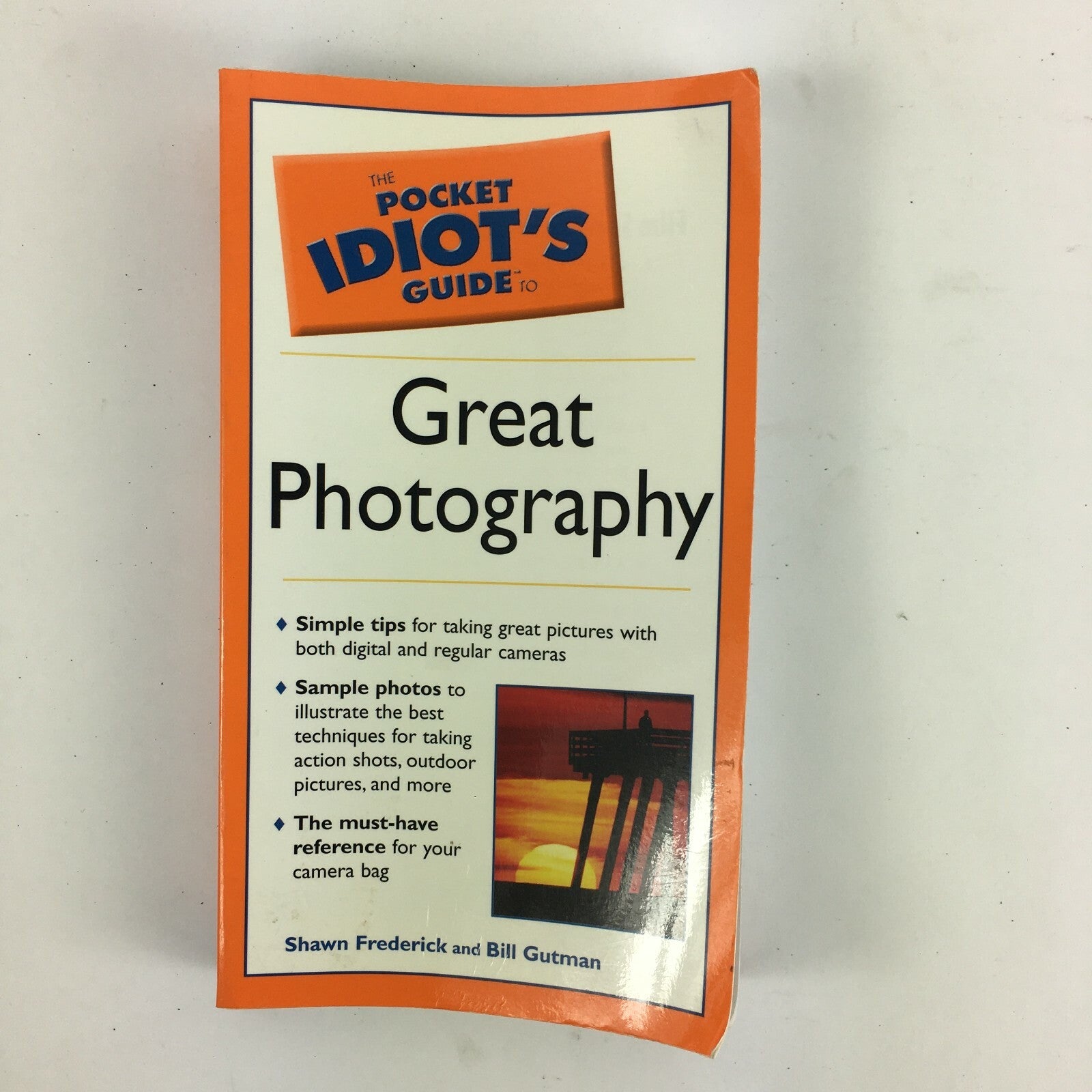 The Pocket Idiot's Guide Great Photography Shawn Frederick Bill Gutman