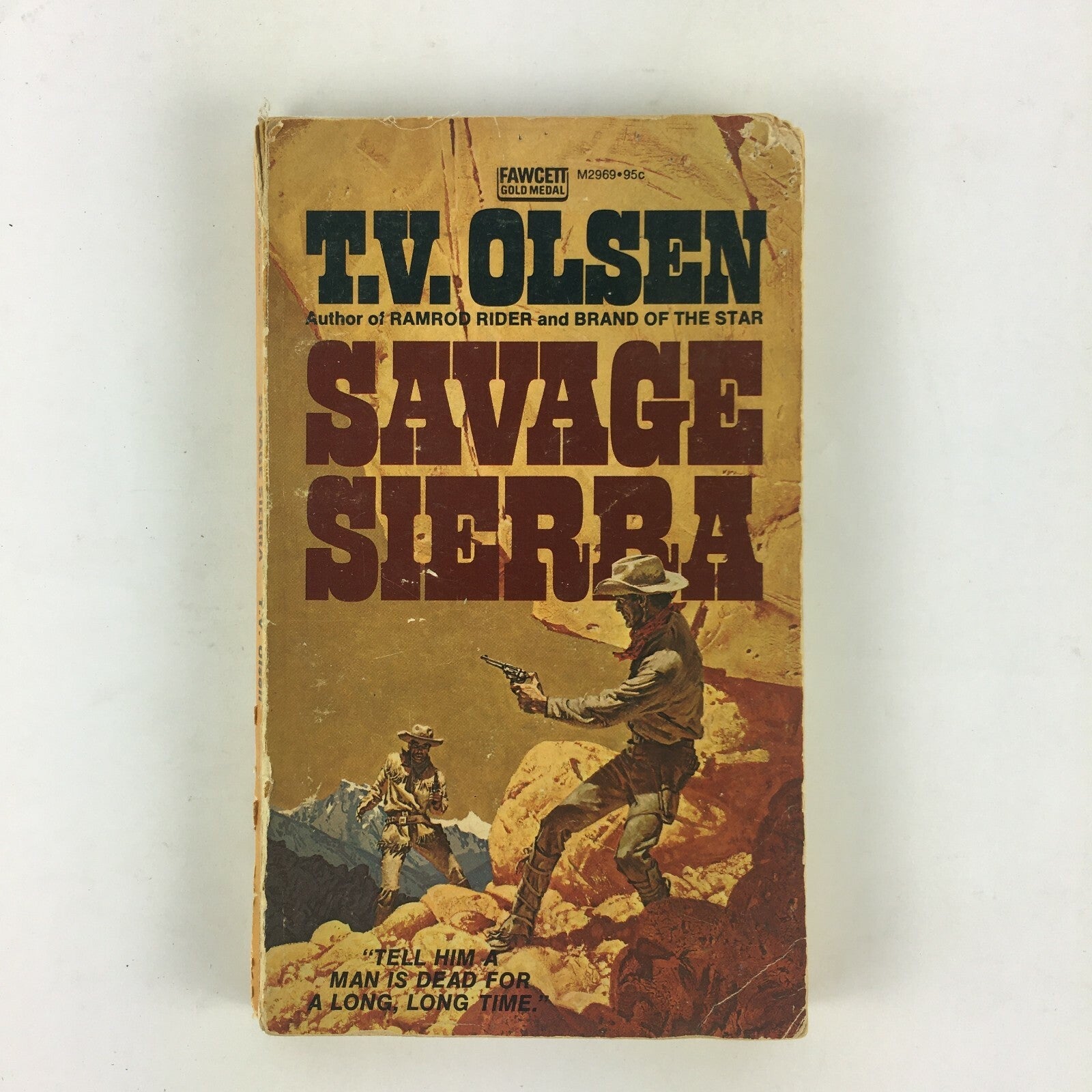 T.V Olsen Savage Sierra Author of Ramrod Rider and Brand of the Star