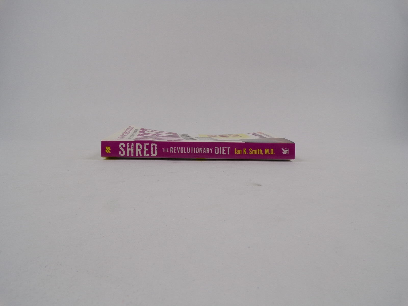 Shred The Revolutionary Diet Ian K.Smith The Diet That Delivers Big