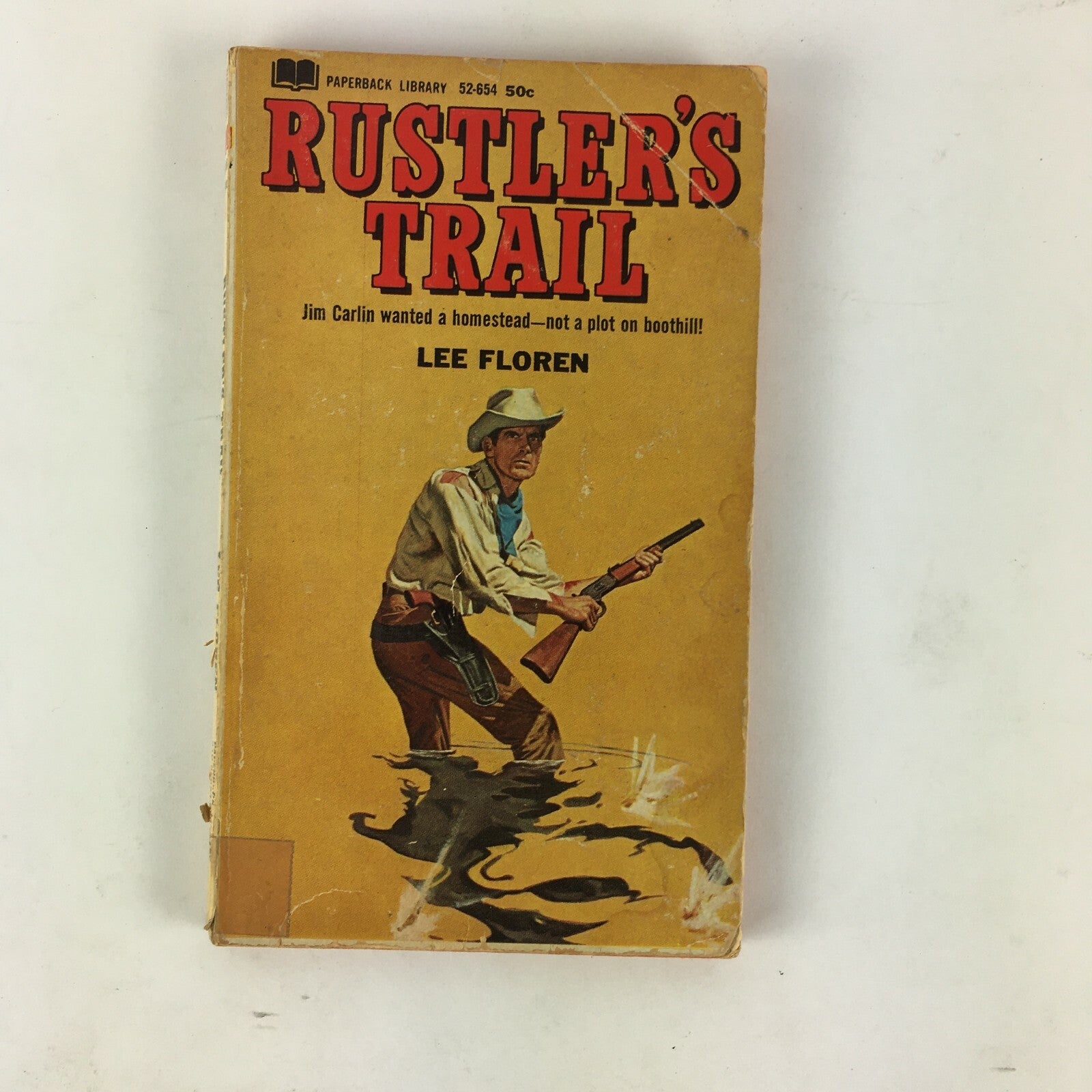 Rustler's Trail Jim Carlin wanted a homestead-not a plot on boothill! Lee Floren