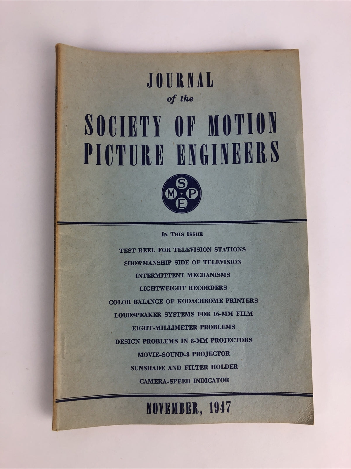 SMPE Journal Of The Society Of Motion Picture Engineers November 1947 VOL 49 No5