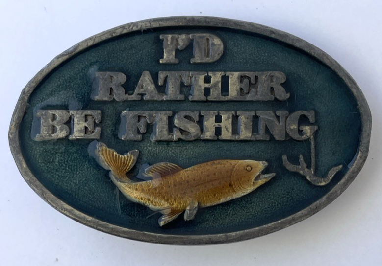 Vintage 1978 Capt Hawks Sky Patrol 3.5" Belt Buckle " I'D RATHER BE FISHING "