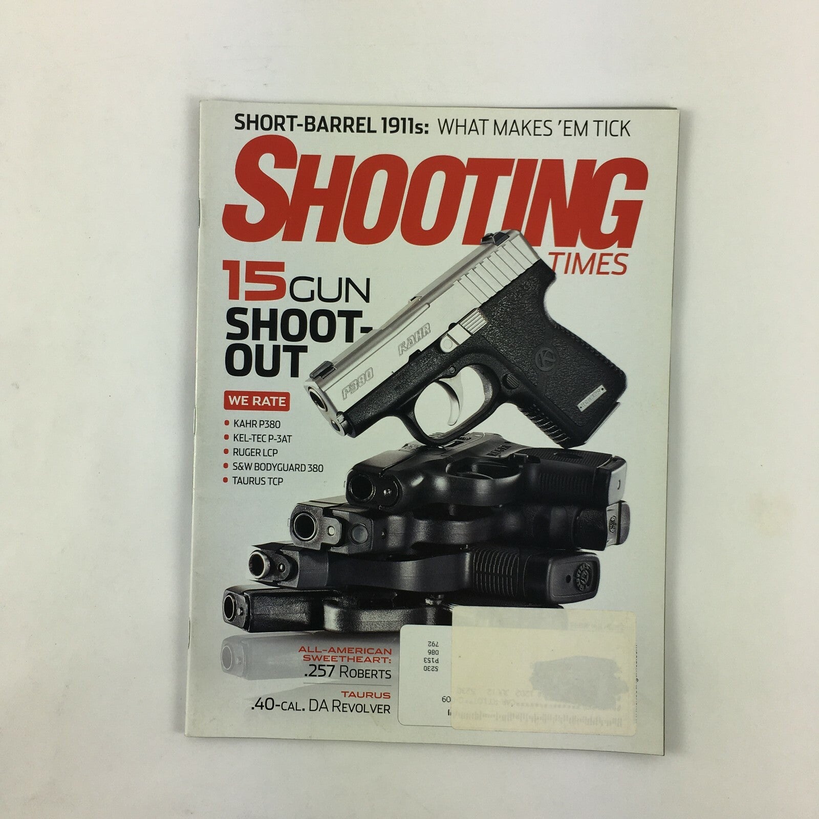 Shooting Times Magazine Short Barrel 1911s 15 Gun Shoot Out .257 Roberts .40-Cal