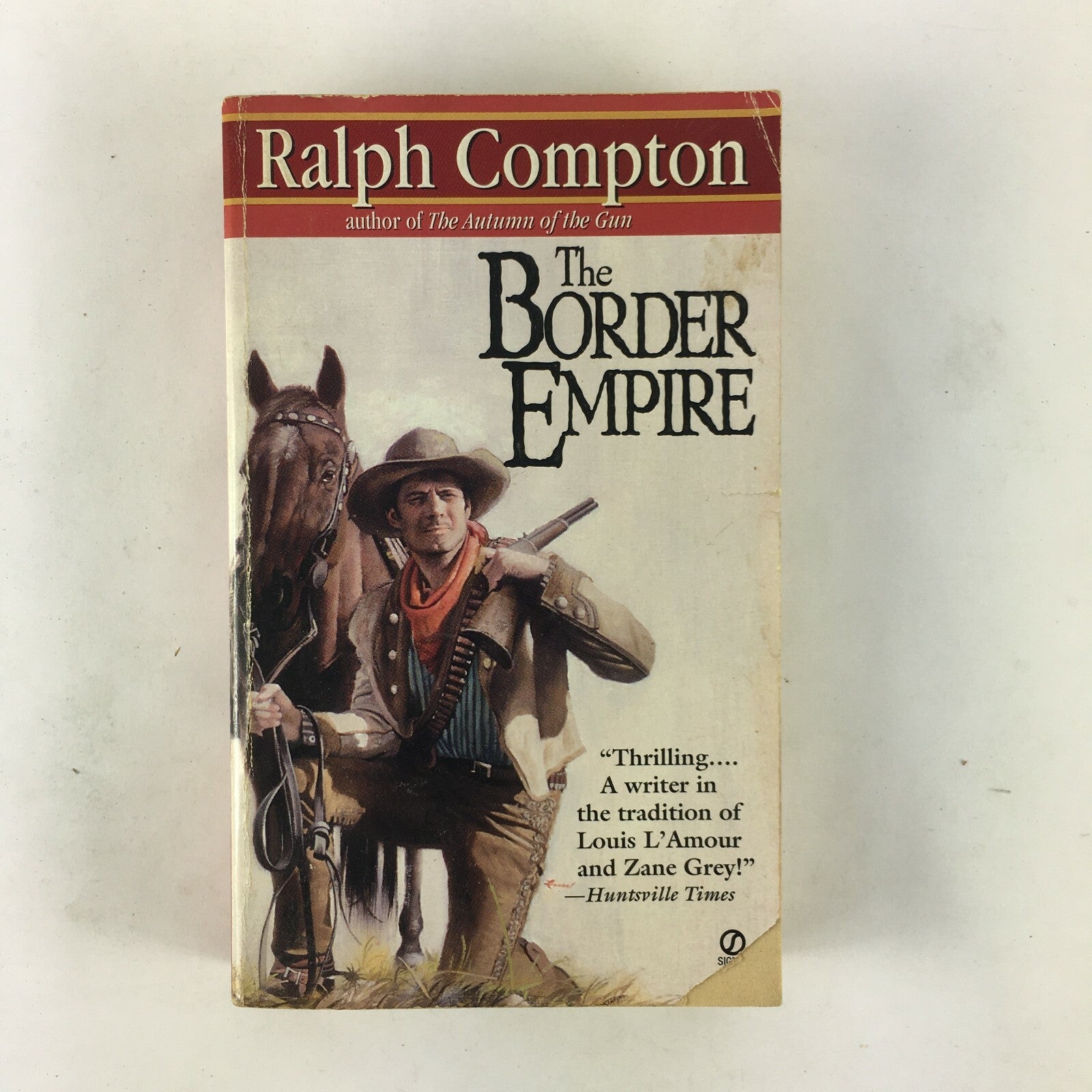 Ralph Compton The Border Empire Author of The Autumn of the Gun