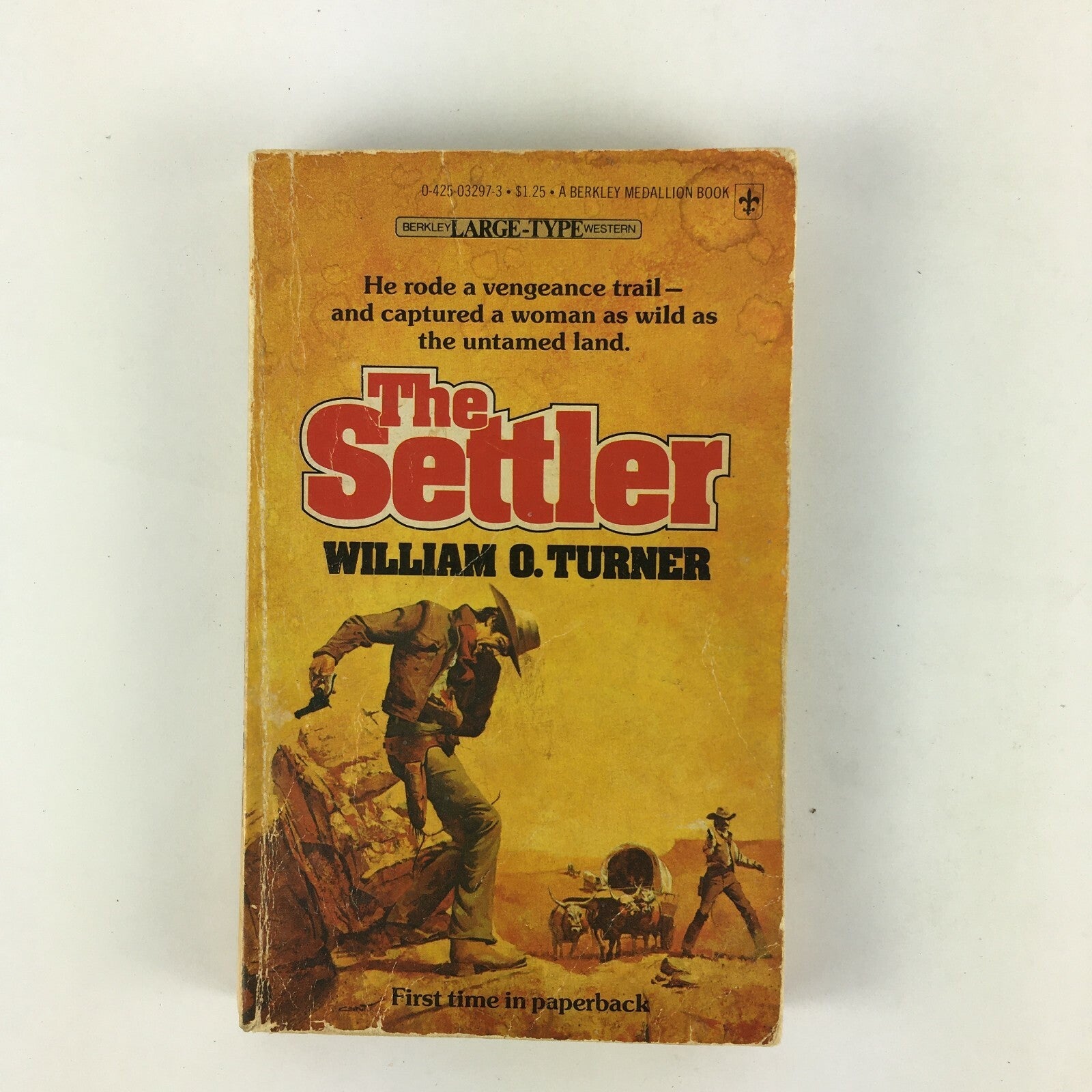 The Settler William O.Turnera