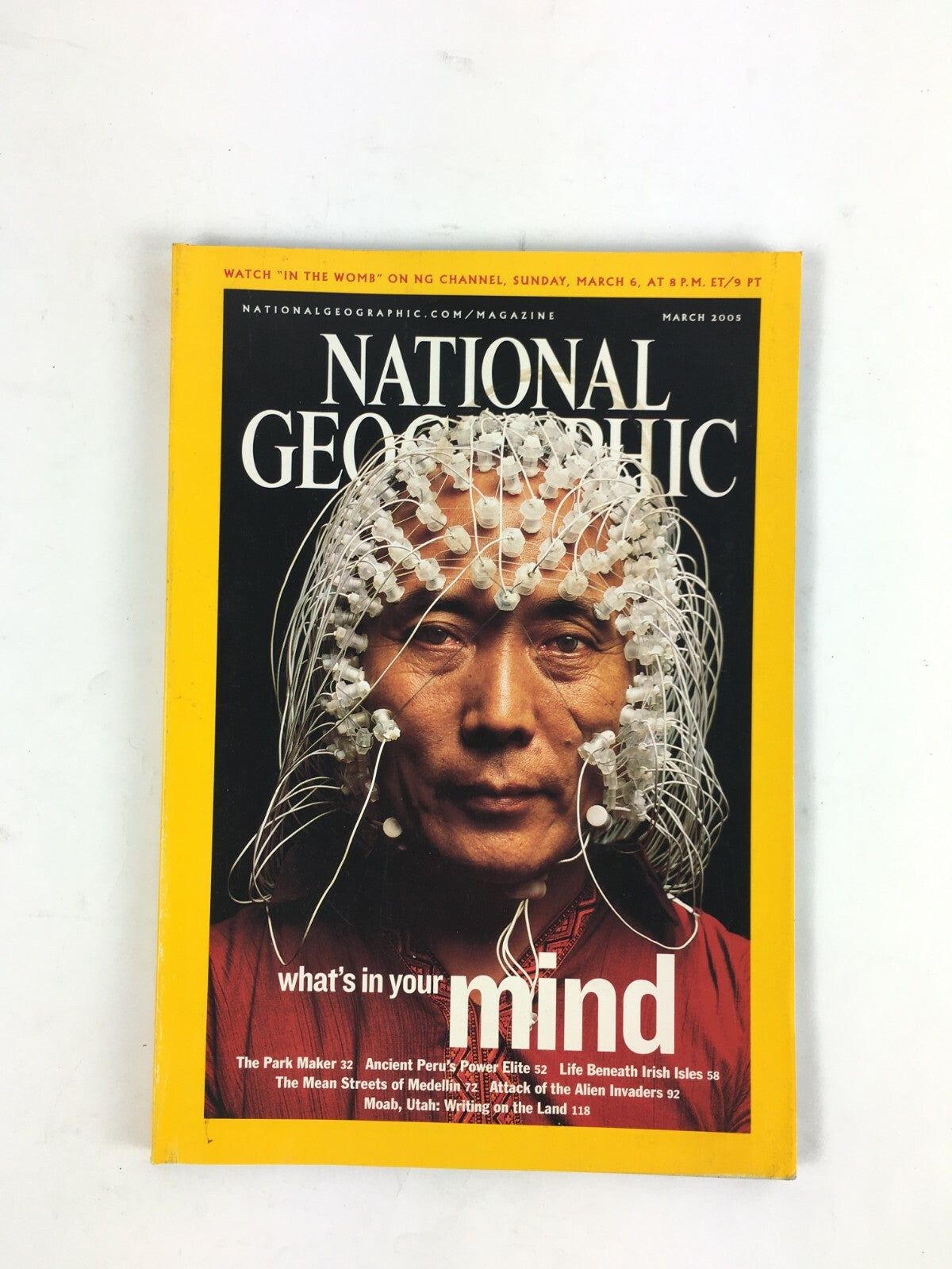 March 2005 National Geographic Magazine What's in your mind The Park Maker