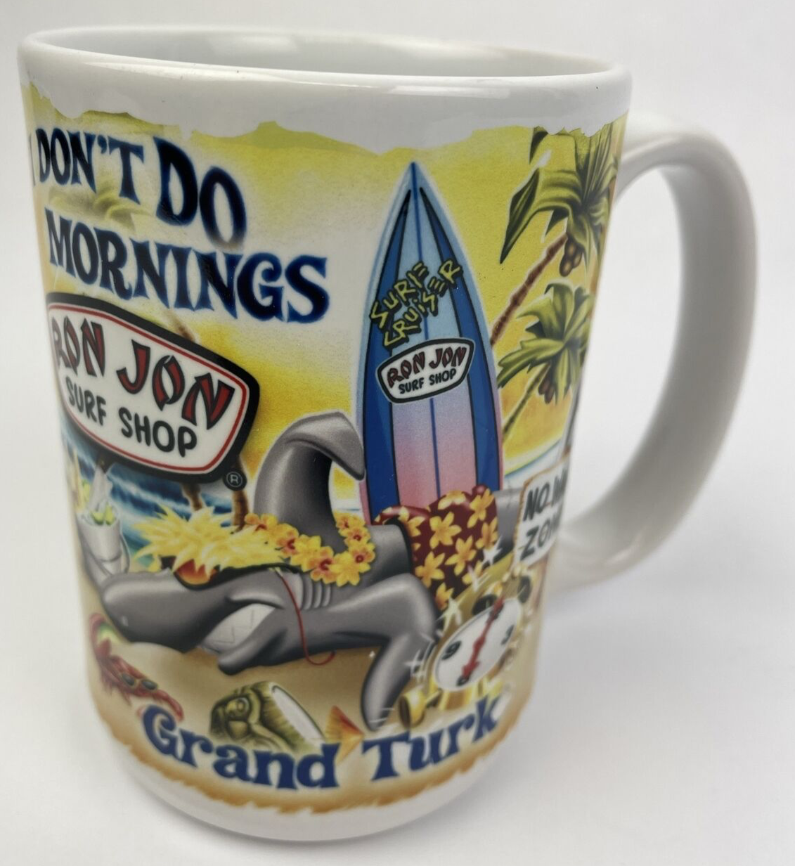Ron Jon Surf Shop Coffee Tea Beer Mug Cup " I Don't do Mornings " Grand Turk