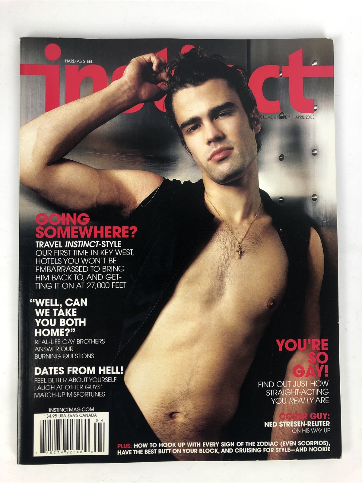 Instinct Magazine April 2003 - You're So Gay , Ned Stresen-Reuter  *VGC*