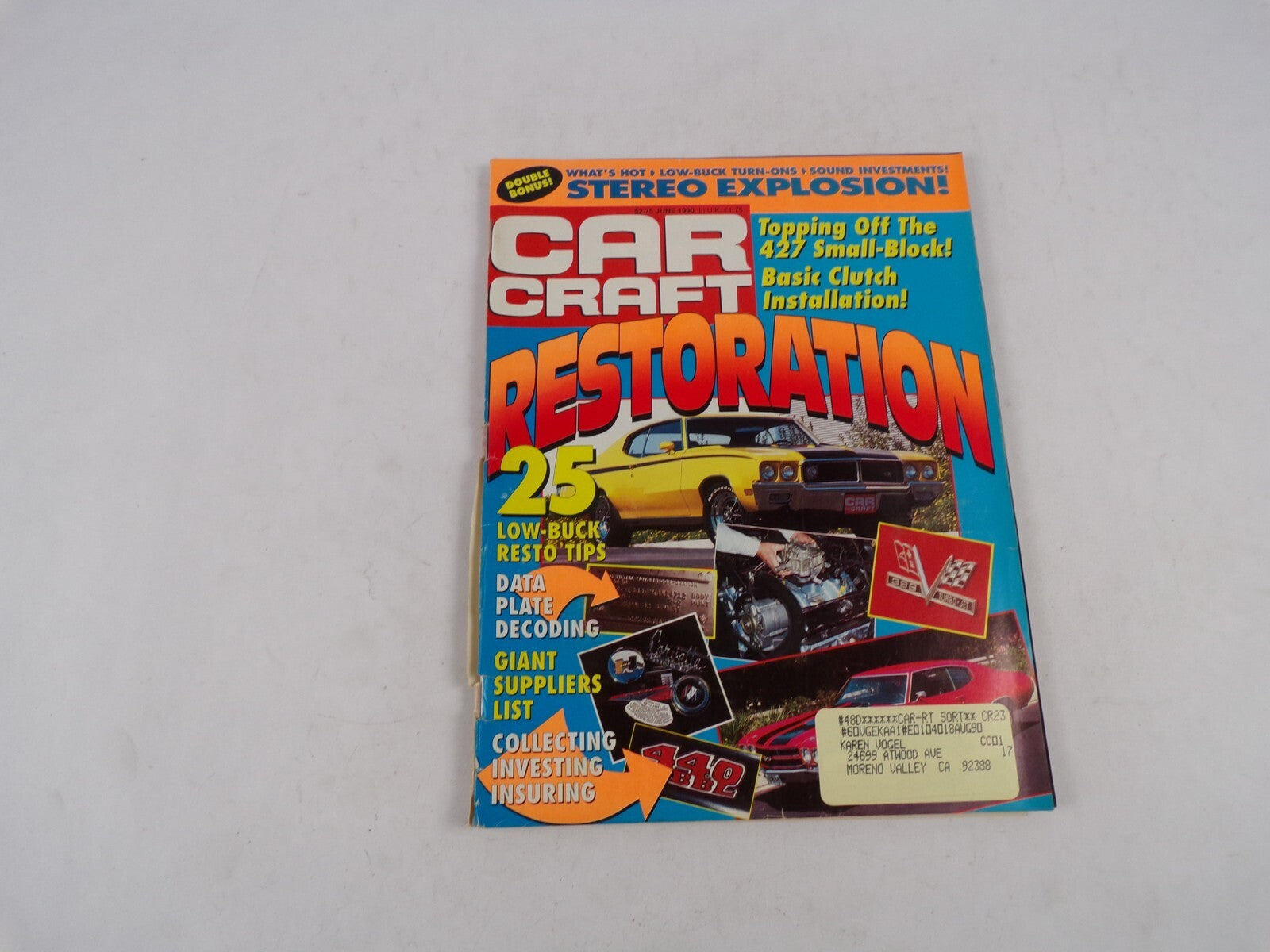 June 1990 Car Craft Restoration Stereo Explosion! Topping Off The 427 Small-Bloc
