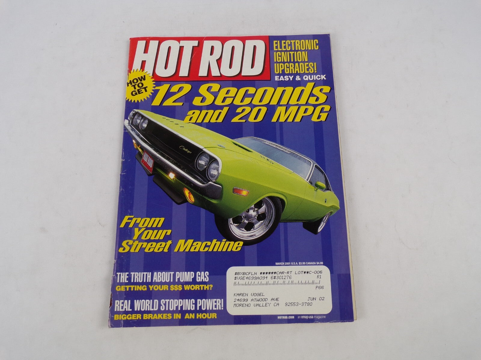 March 2001 Hot Rod Magazine 12 Seconds and 20 Mpg Street Machine Truth Pump Gas