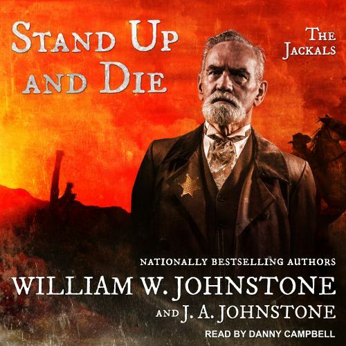 " Stand Up and Die " The Jackals - William Johnstone 8 CD Set Danny Campbell #3