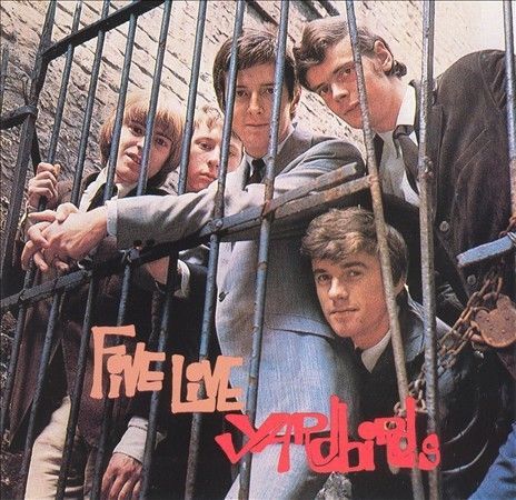 The Yardbirds - Five Live Yardbirds CD (2005)  #20 