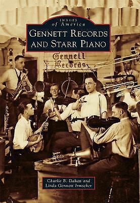 Gennett Records and Starr Piano Book (Images of America) by Dahan w GR Bookmark