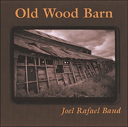 Old Wood Barn by Joel Rafael Band (Audio CD, 1996, Reluctant Angel Records) PQR