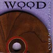 Wood - Digiyal Audio CD By The Courage Brothers 1994 Eastern Front Records - CD