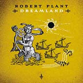 Robert Plant - Dreamland CD  (2002)  #28 