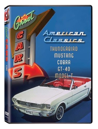 Great Cars : American Classics FORD DVD Mustang GT-40 Cobra T-Bird Documentary